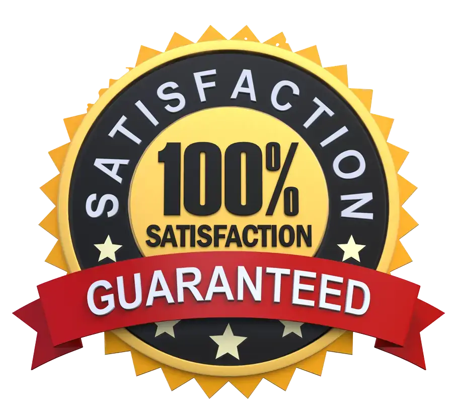 100% satisfaction guaranteed